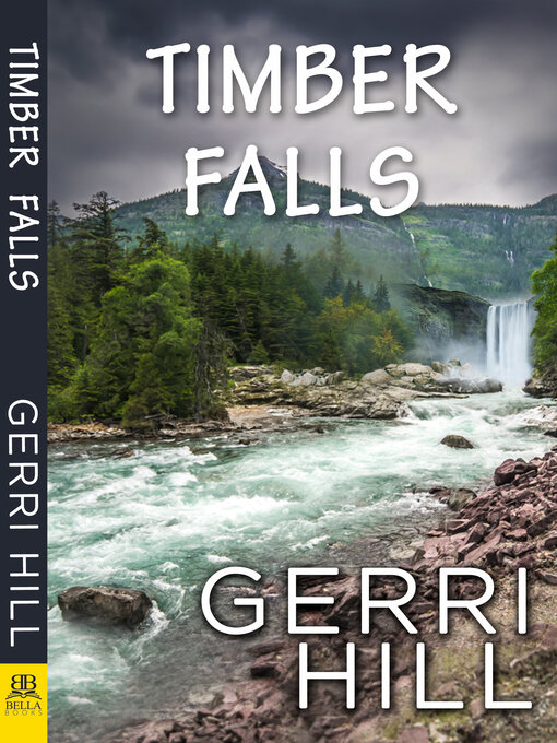 Title details for Timber Falls by Gerri Hill - Available
